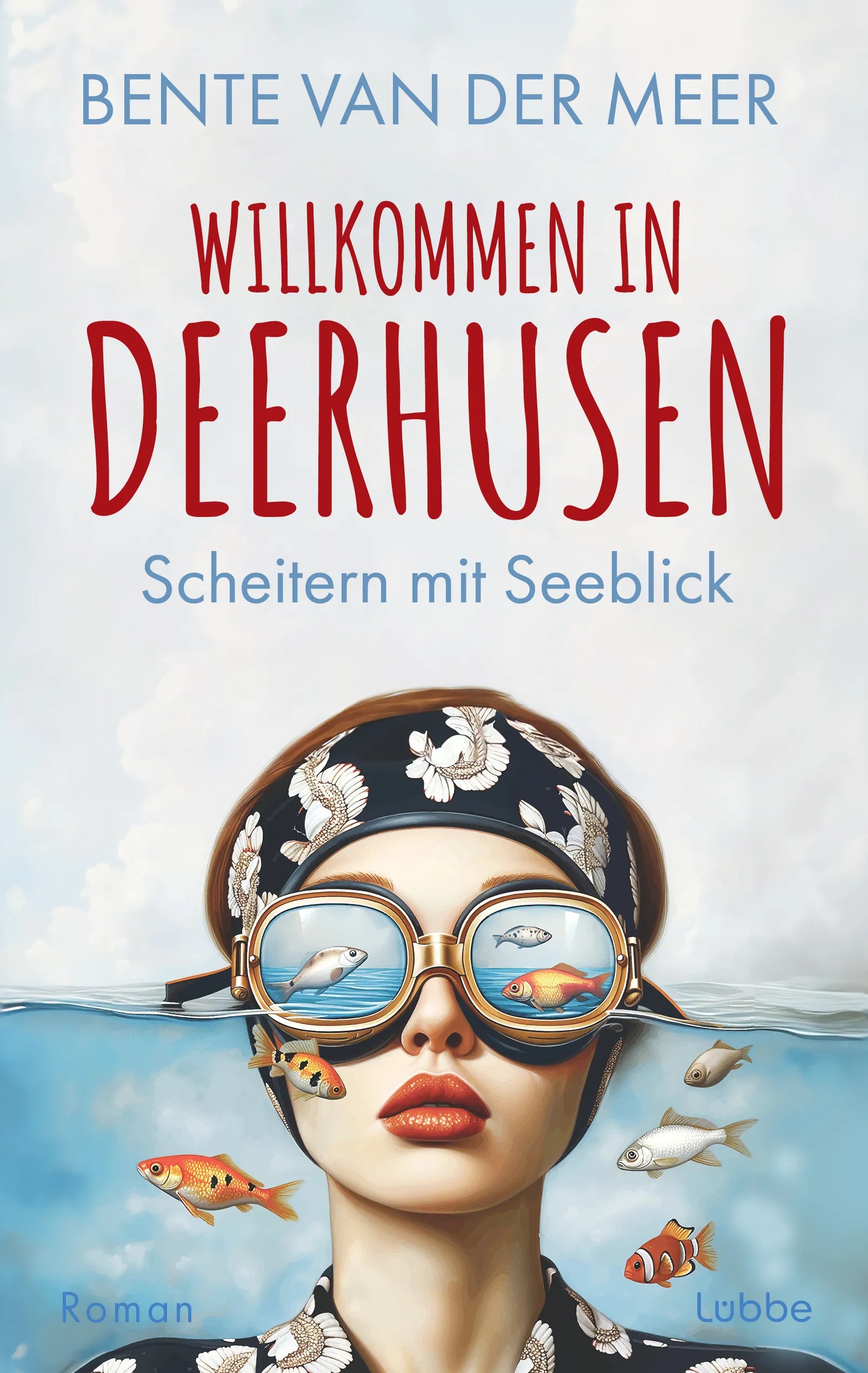 Buchcover von 'Willkommen in Deerhusen. Scheitern mit Seeblick' - Taschenbuch von Bente van der Meer