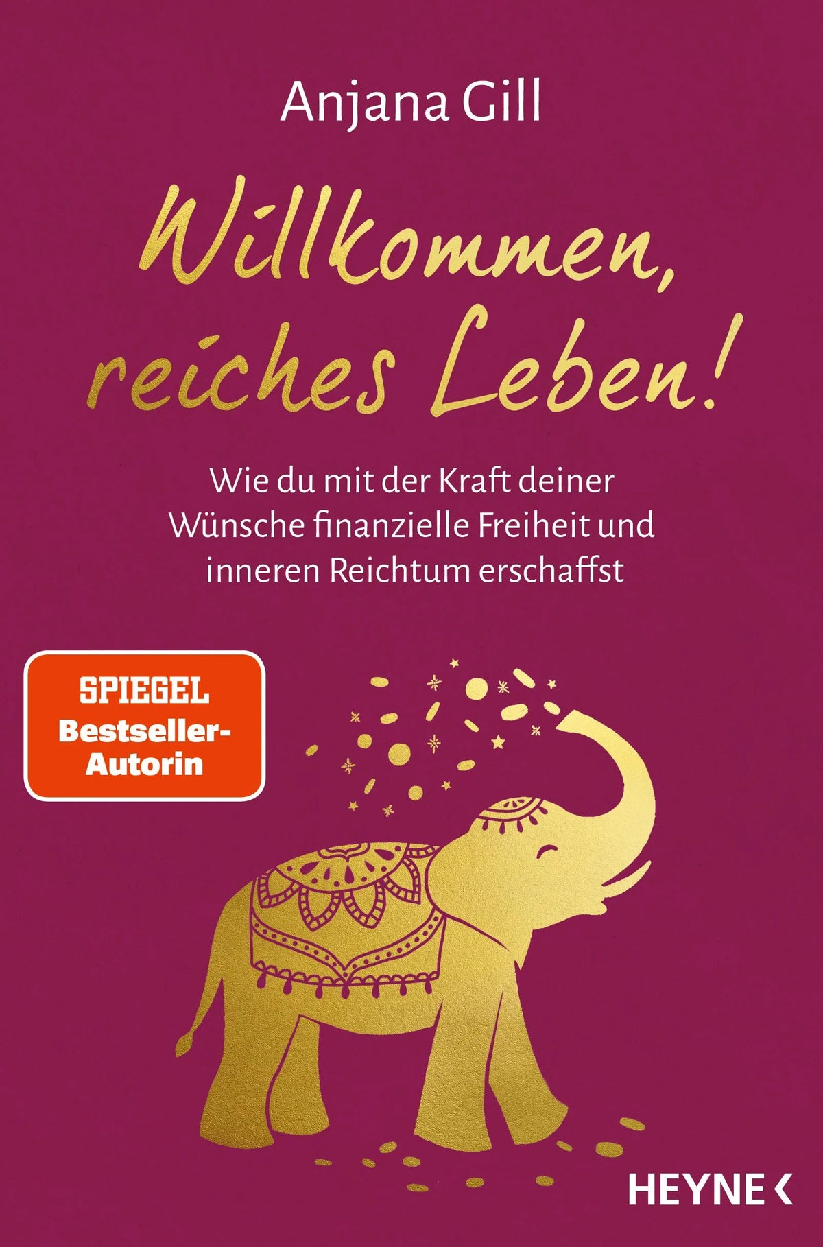 Cover: Willkommen, reiches Leben! (Paperback) von Anjana Gill