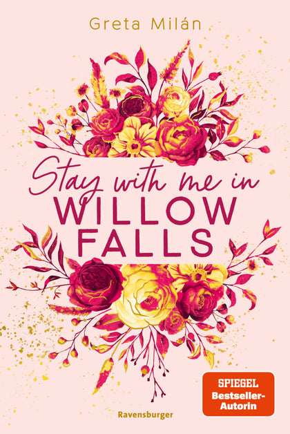 Cover: Willow-Falls-Reihe, Band 2 - Stay With Me in Willow Falls (E-Book) von Greta Milán