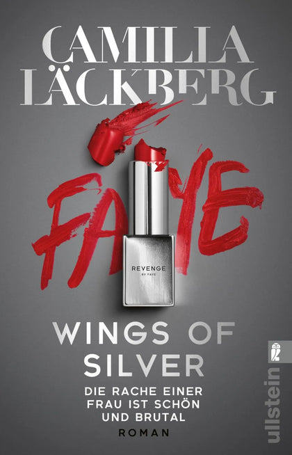 Buchcover von 'Wings of Silver. Die Rache einer Frau ist schön und brutal' - Taschenbuch von Camilla Läckberg