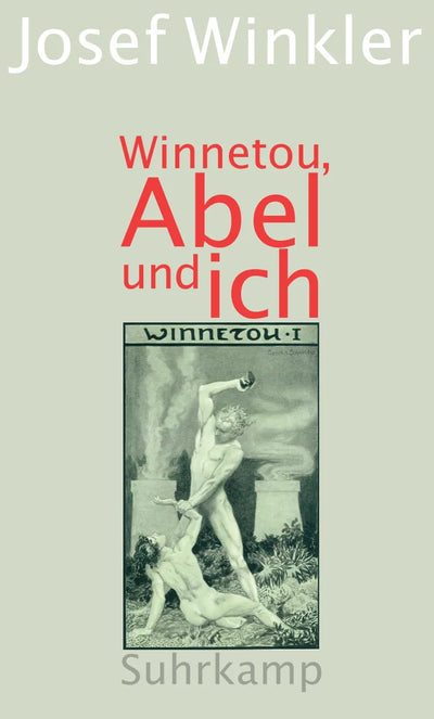 Winnetou, Abel und ich