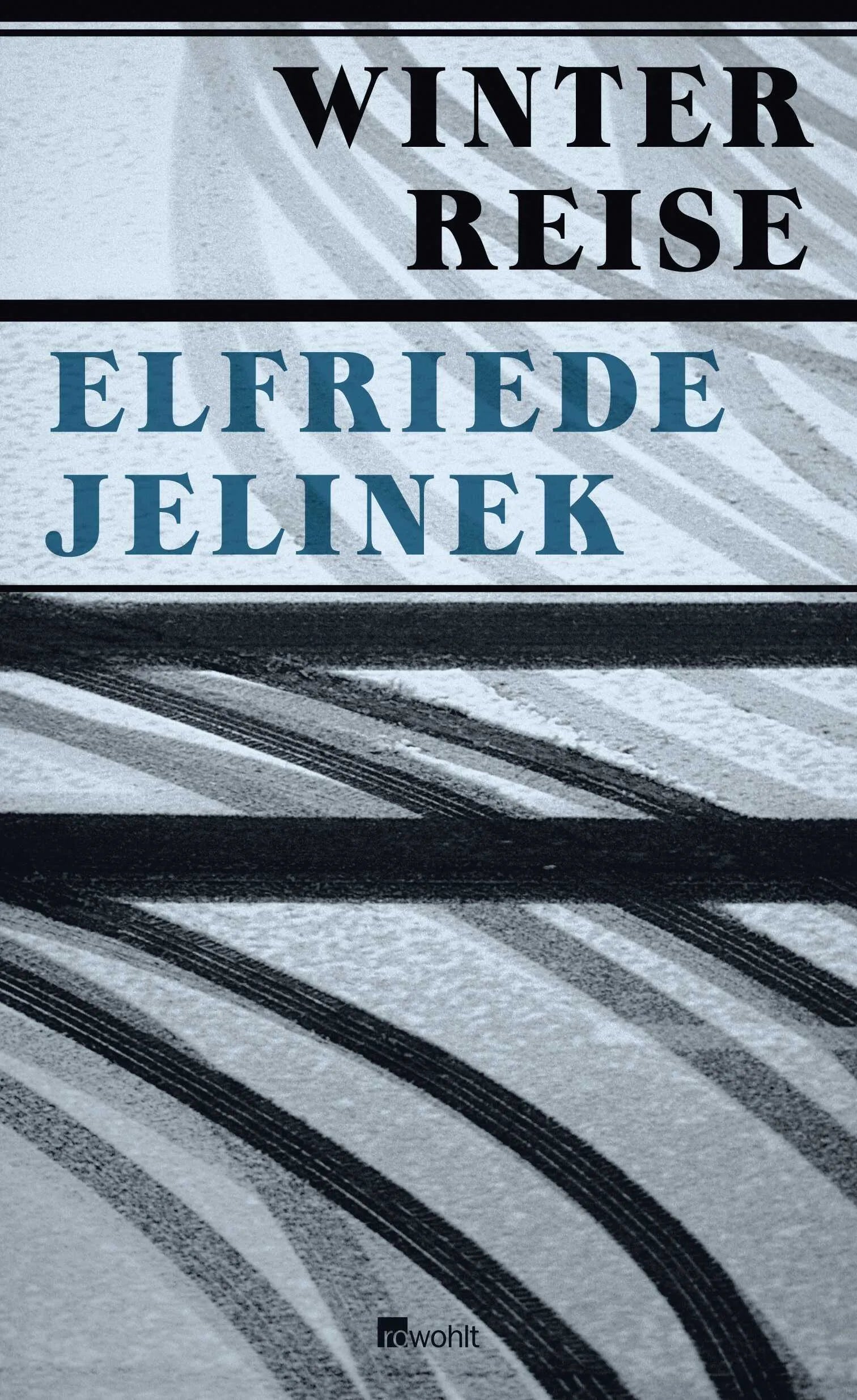 Buchcover von 'Winterreise' - Gebundene Ausgabe von Elfriede Jelinek