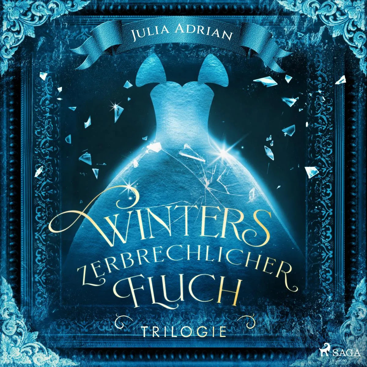 Cover: Winters zerbrechlicher Fluch-Trilogie (Hörbuch Download) von Julia Adrian