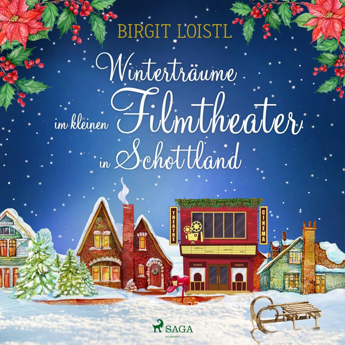 Cover: Winterträume im kleinen Filmtheater in Schottland (Hörbuch Download) von Birgit Loistl