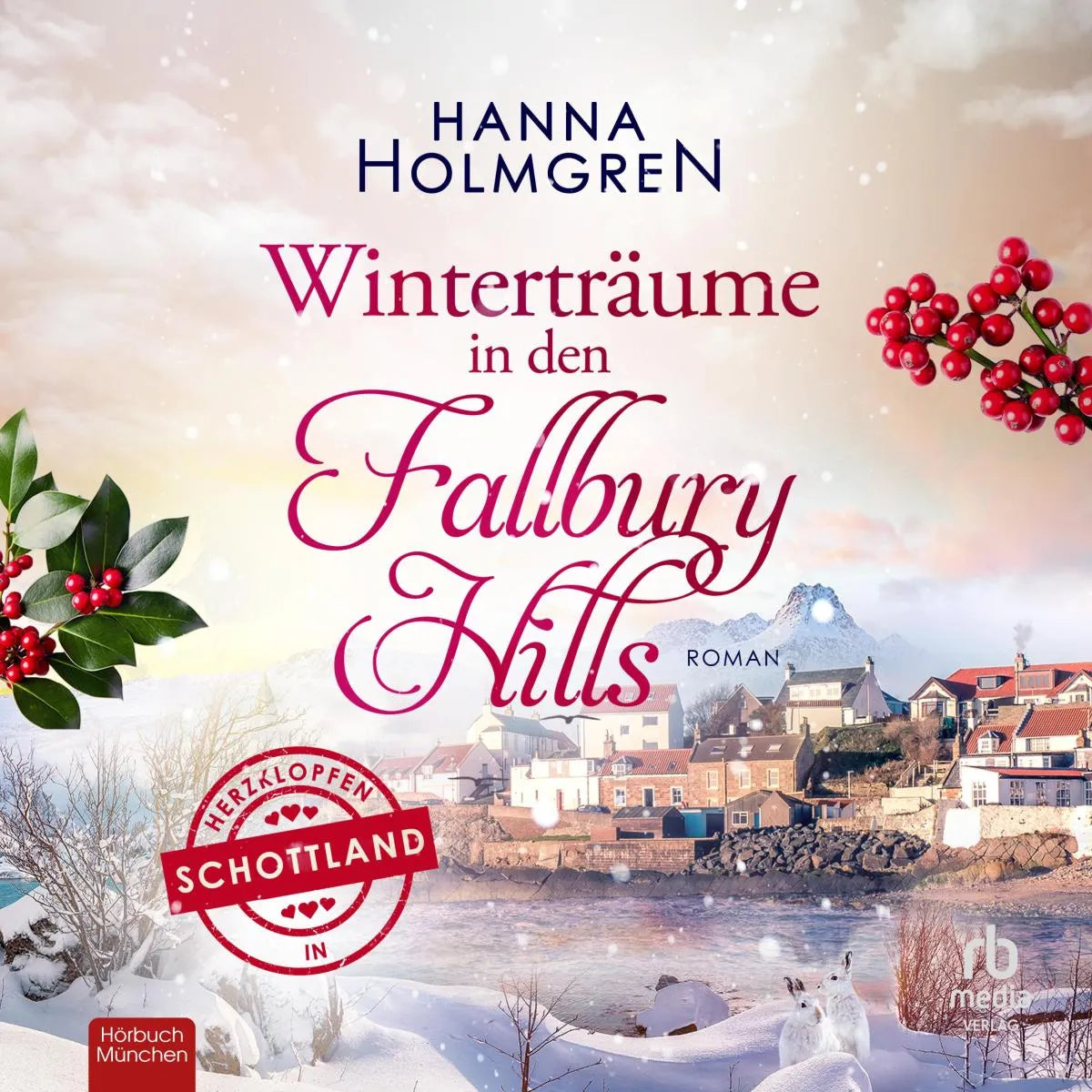 Cover: Winterträume in den Fallbury Hills (Hörbuch Download) von Hanna Holmgren