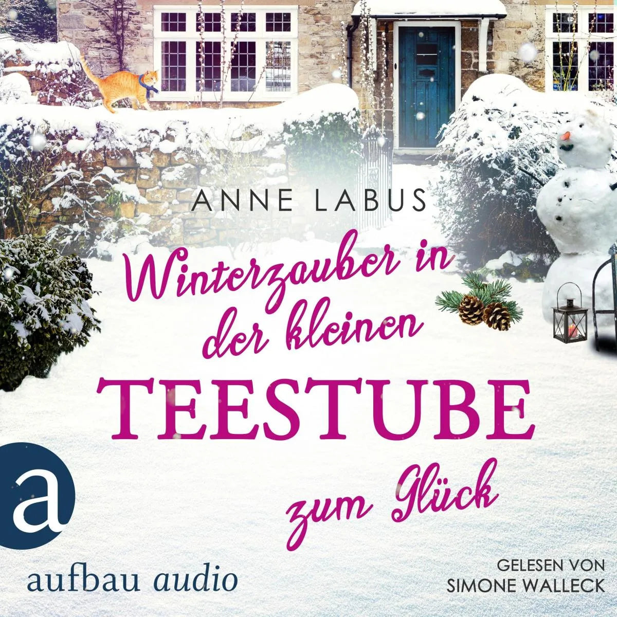 Cover: Winterzauber in der kleinen Teestube zum Glück (Hörbuch Download) von Anne Labus