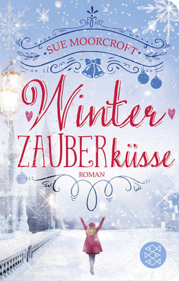 Buchcover von 'Winterzauberküsse' - Gebundene Ausgabe von Sue Moorcroft