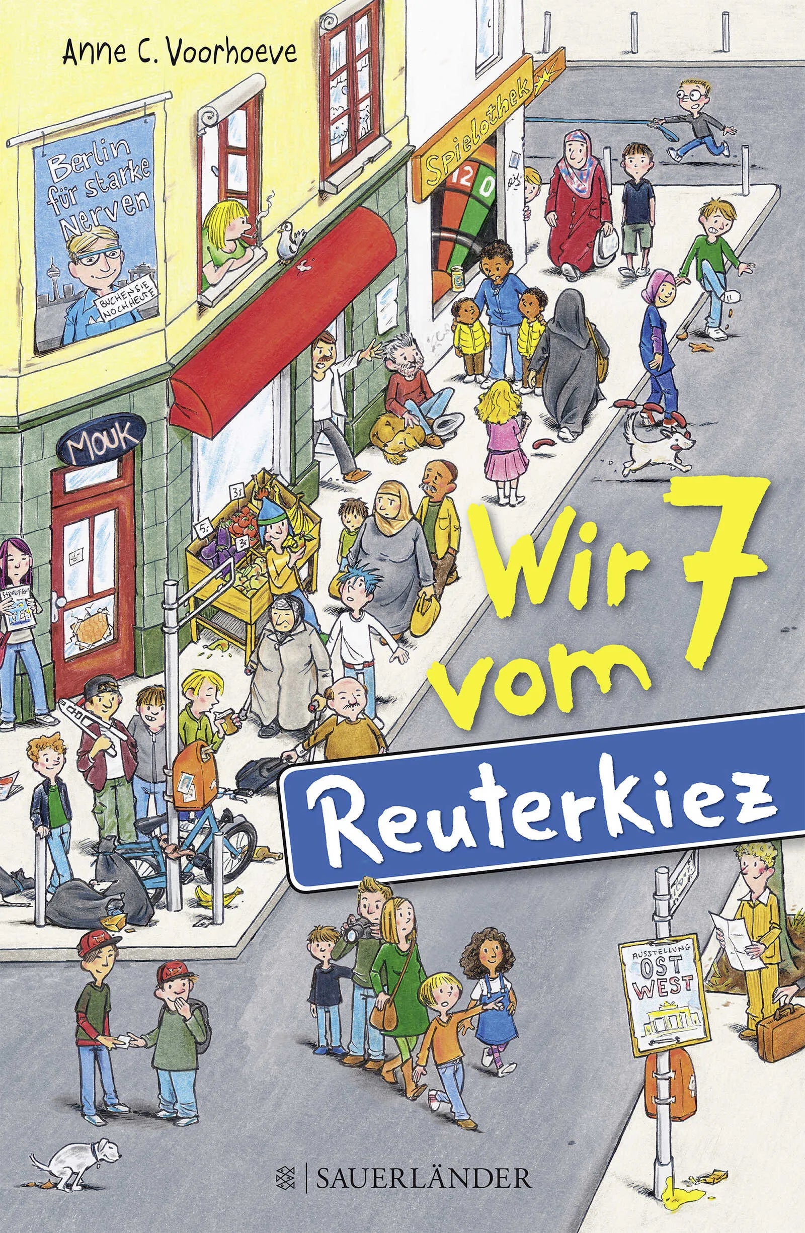 Buchcover von 'Wir 7 vom Reuterkiez' - Gebundene Ausgabe von Anne C. Voorhoeve