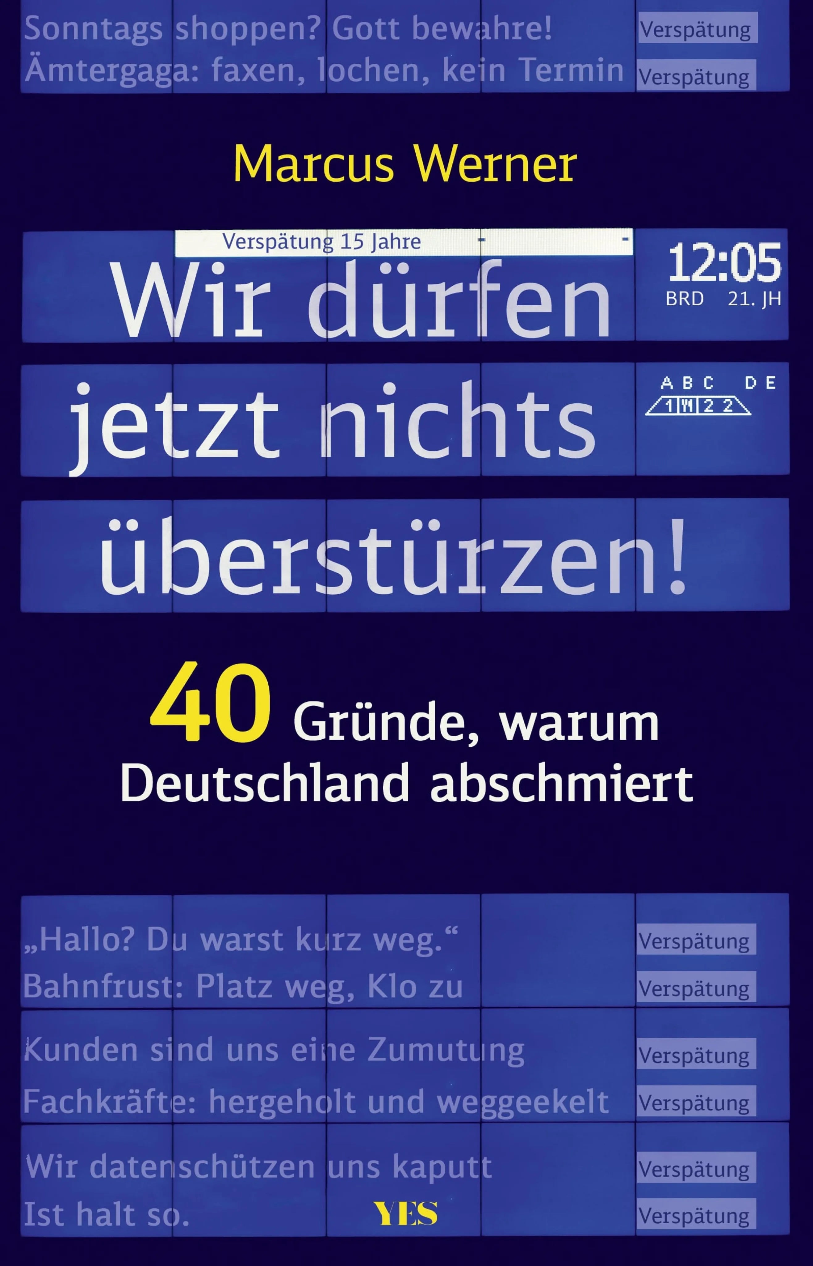 Cover: Wir dürfen jetzt nichts überstürzen! (E-Book) von Marcus Werner