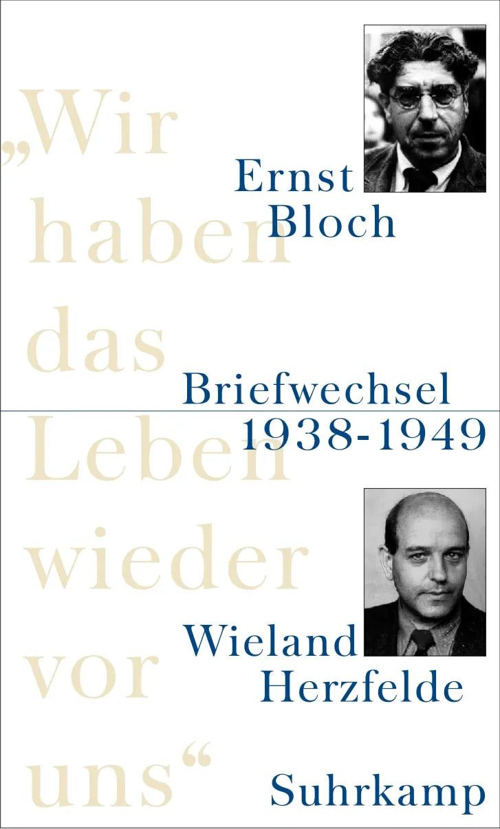 Buchcover von '»Wir haben das Leben wieder vor uns«' - Gebundene Ausgabe von Ernst Bloch