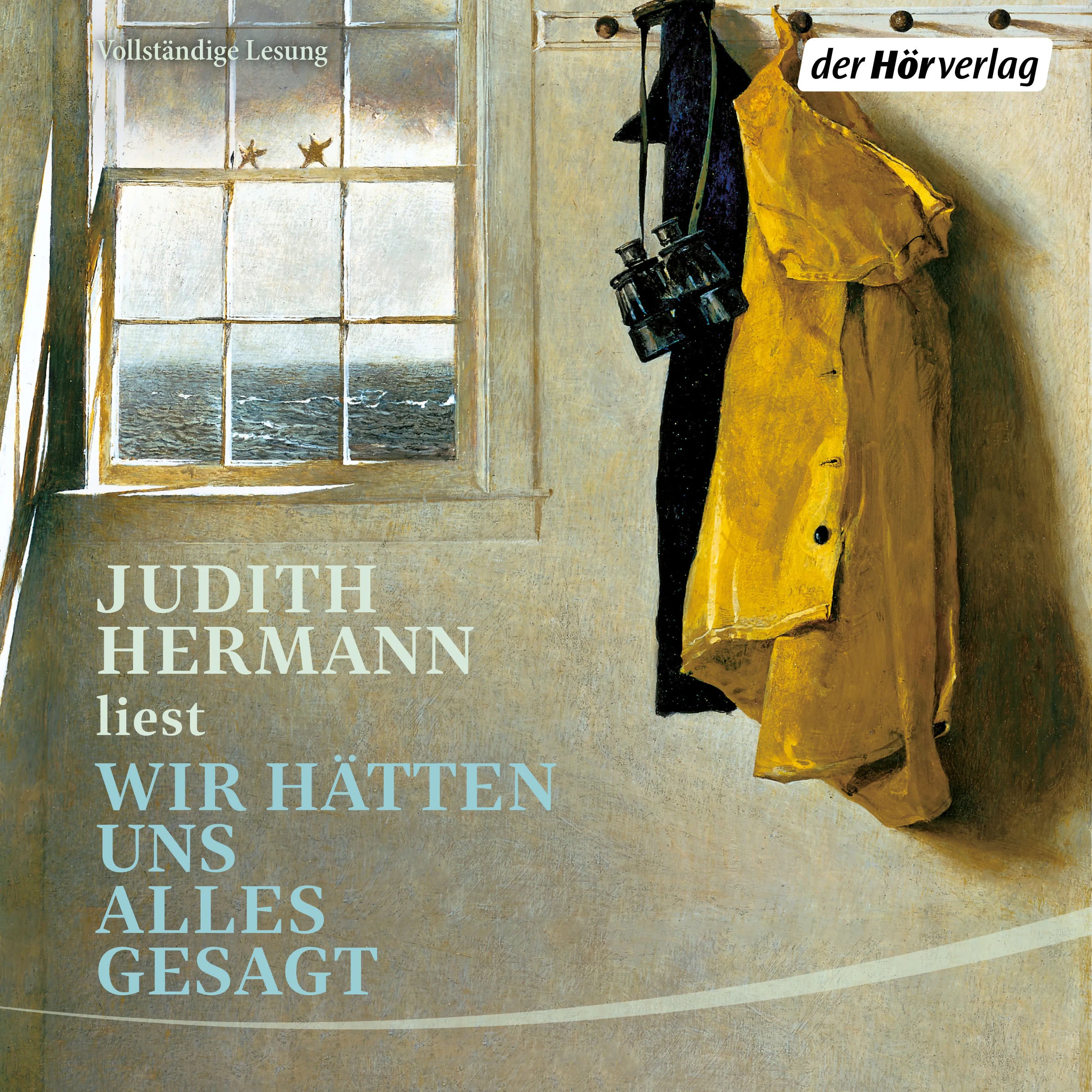 Cover: Wir hätten uns alles gesagt (Hörbuch Download) von Judith Hermann