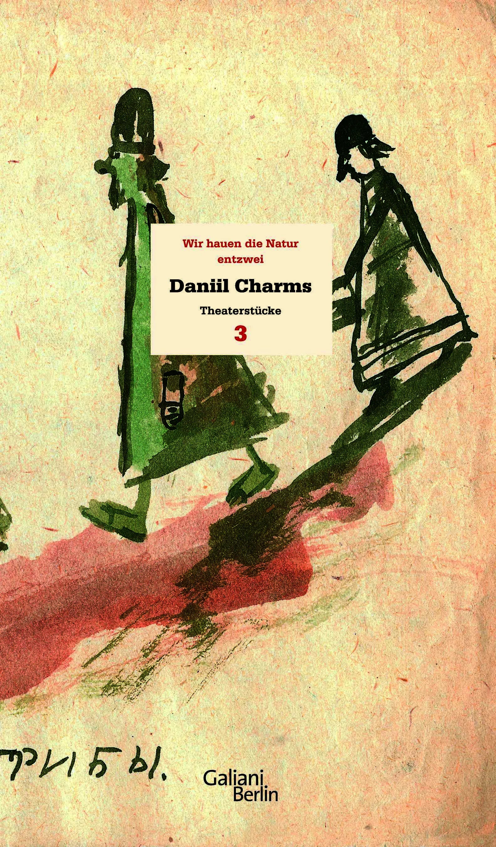 Buchcover von 'Wir hauen die Natur entzwei' - Gebundene Ausgabe von Daniil Charms