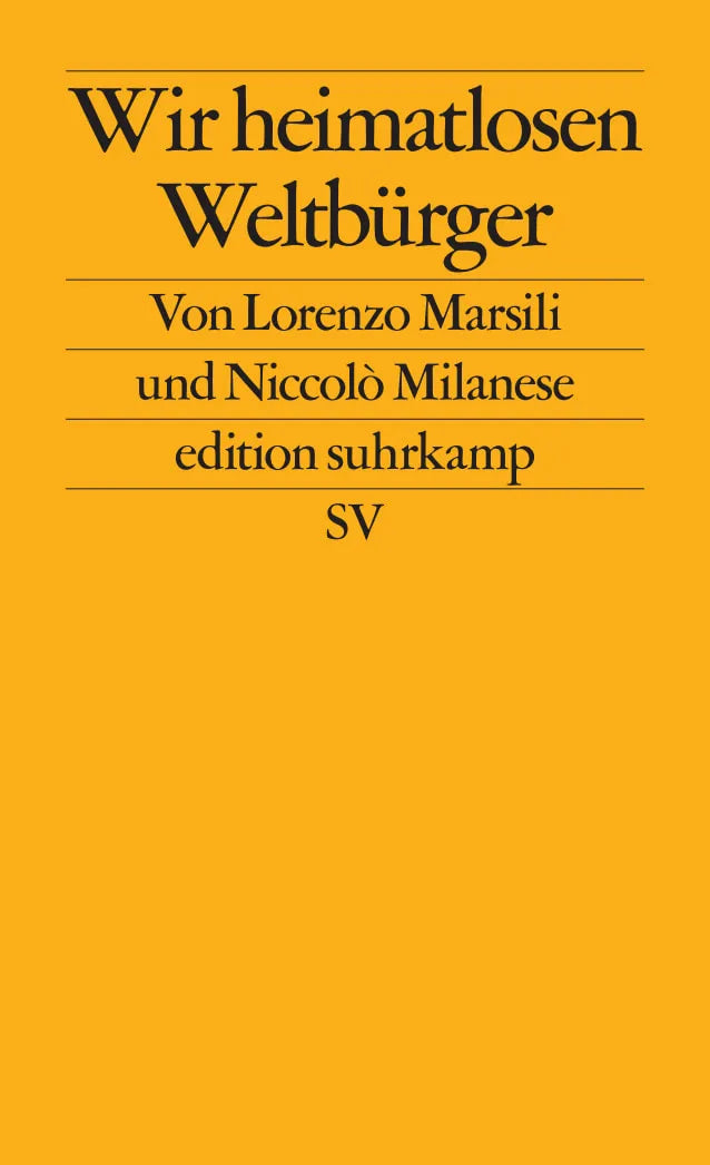 Buchcover von 'Wir heimatlosen Weltbürger' - Taschenbuch von Lorenzo Marsili