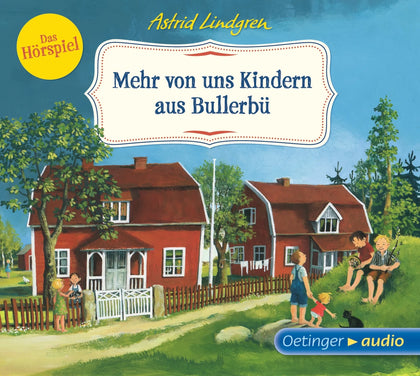 Buchcover von 'Wir Kinder aus Bullerbü 2. Mehr von uns Kindern aus Bullerbü. Das Hörspiel' - Hörbuch (CD) von Astrid Lindgren