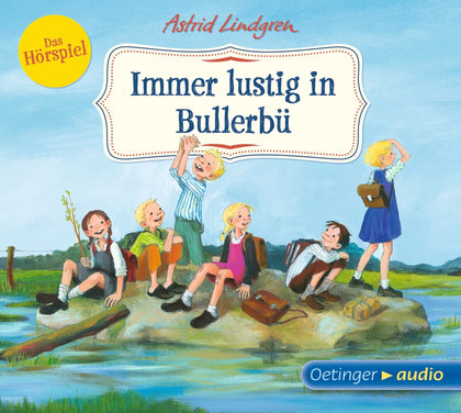 Buchcover von 'Wir Kinder aus Bullerbü 3. Immer lustig in Bullerbü. Das Hörspiel' - Hörbuch (CD) von Astrid Lindgren