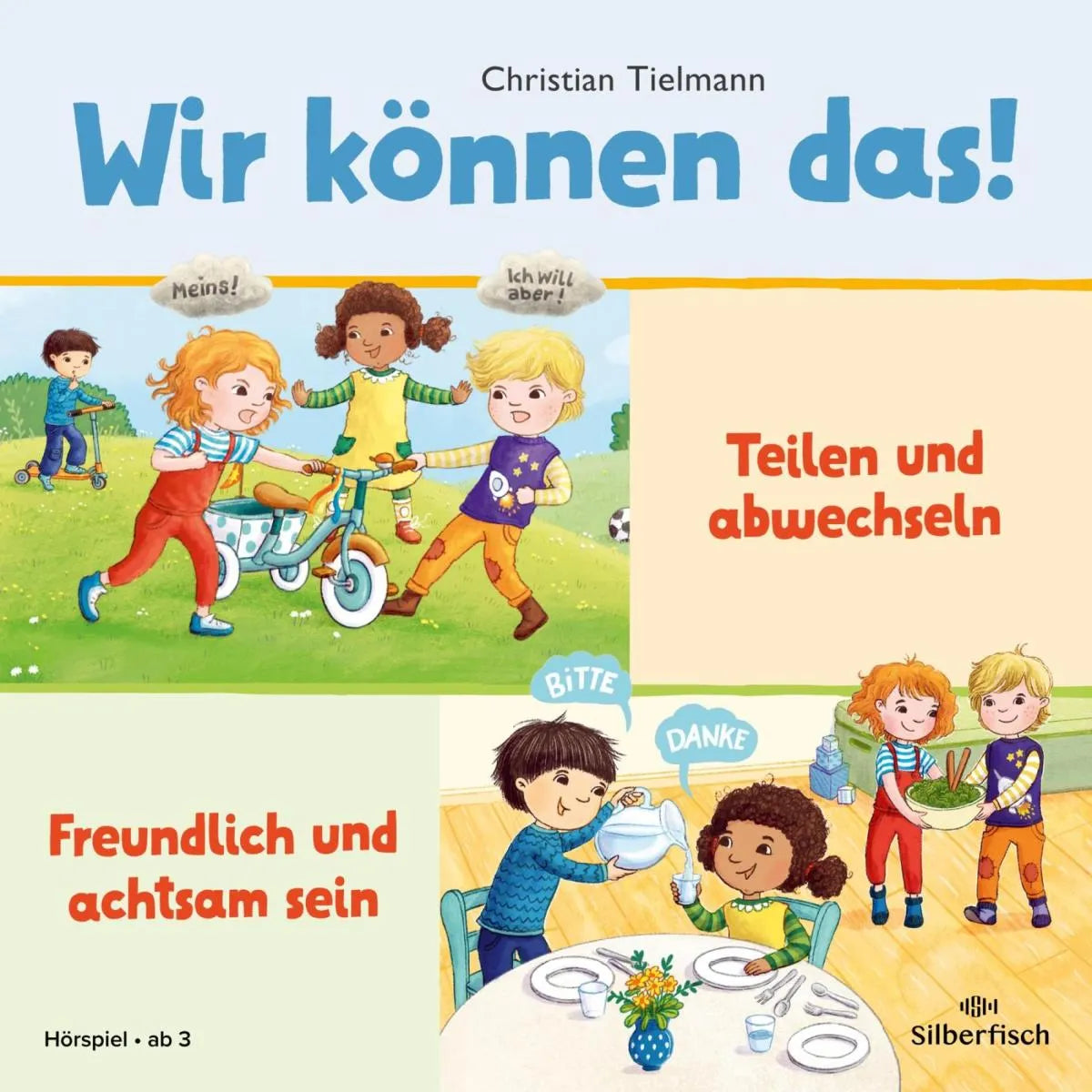 Cover: Wir können das! 1: Teilen und abwechseln & Freundlich und achtsam sein (Hörbuch Download) von Christian Tielmann