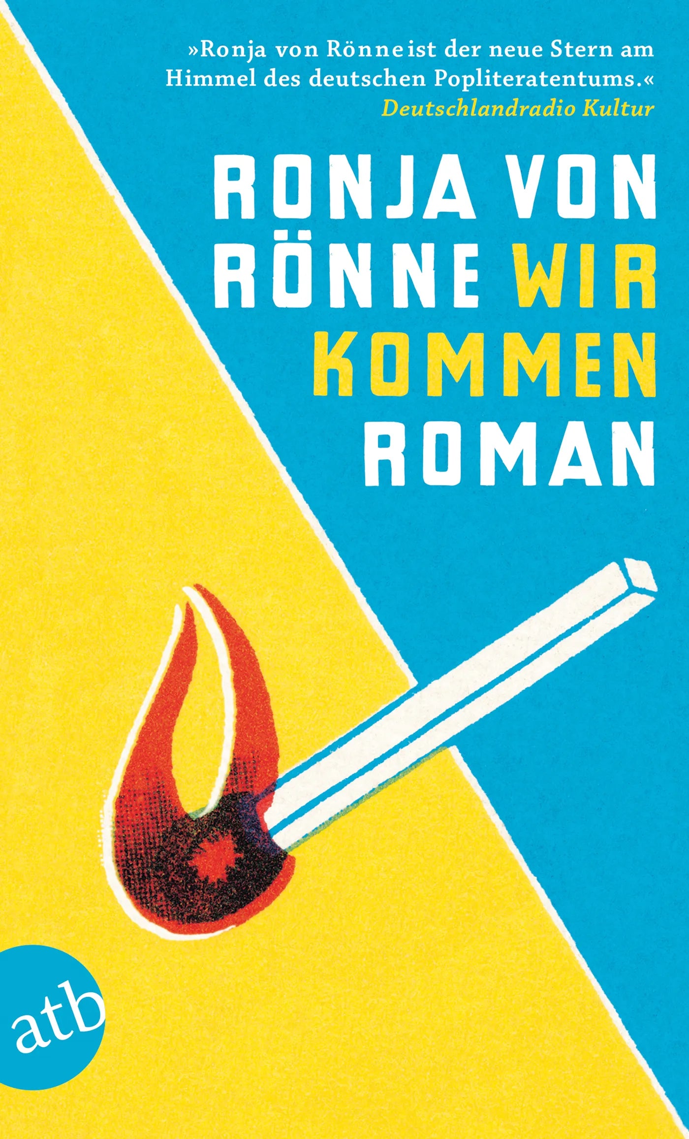Buchcover von 'Wir kommen' - Taschenbuch von Ronja von Rönne
