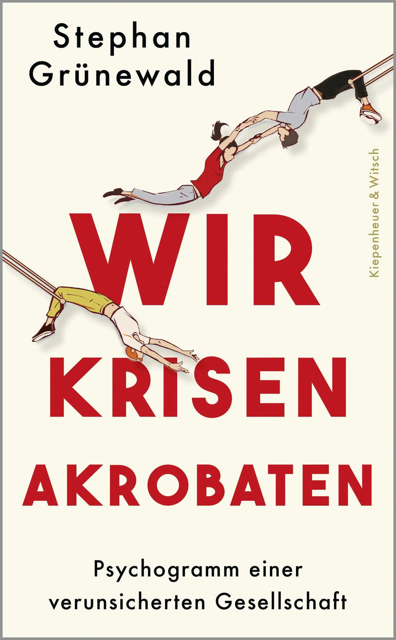 Wir Krisenakrobaten