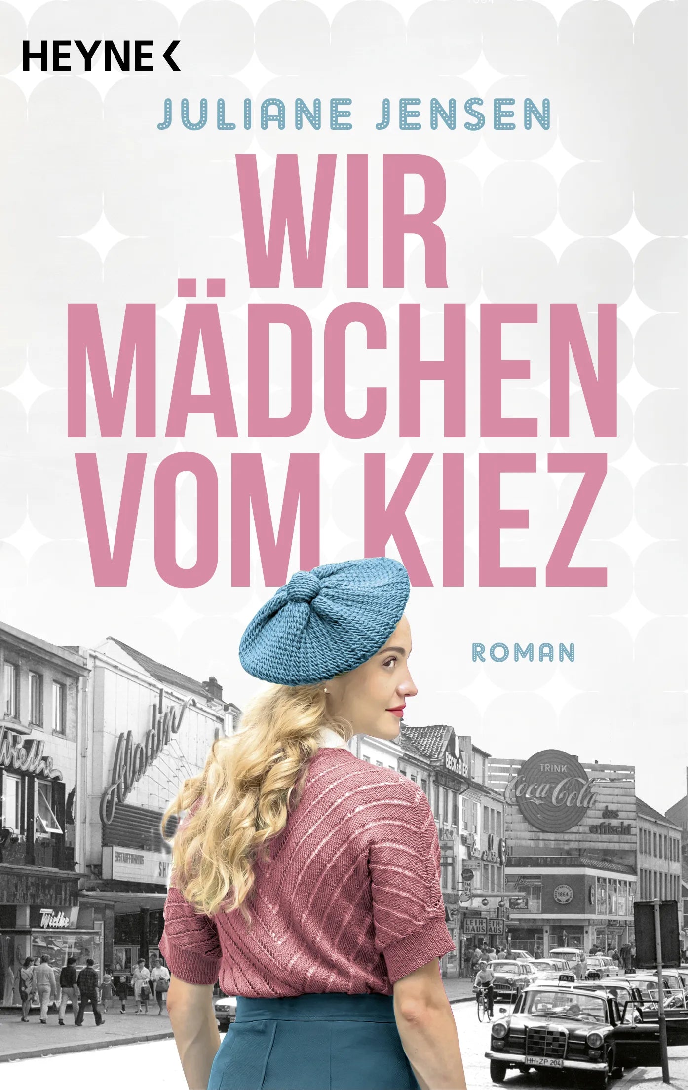 Cover: Wir Mädchen vom Kiez (E-Book) von Juliane Jensen