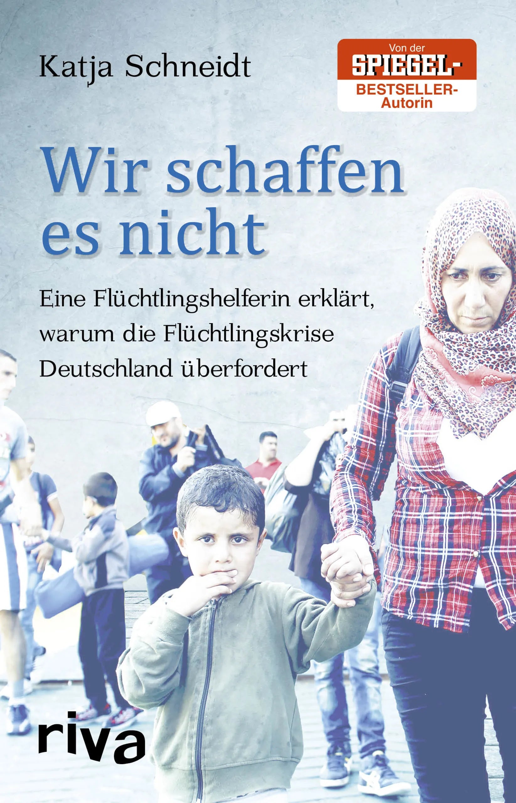 Buchcover von 'Wir schaffen es nicht' - Gebundene Ausgabe von Katja Schneidt