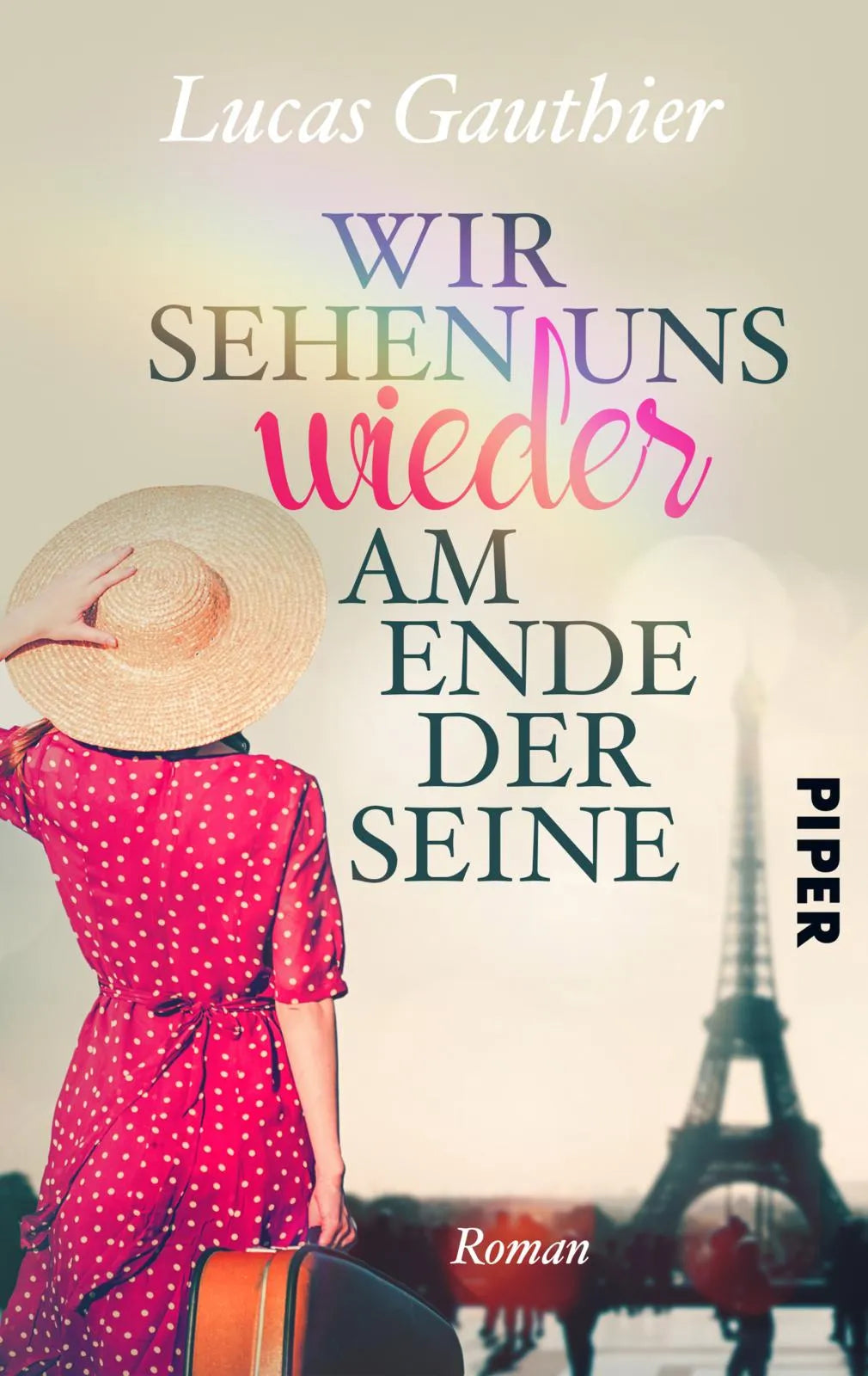 Buchcover von 'Wir sehen uns wieder am Ende der Seine' - Taschenbuch von Lucas Gauthier