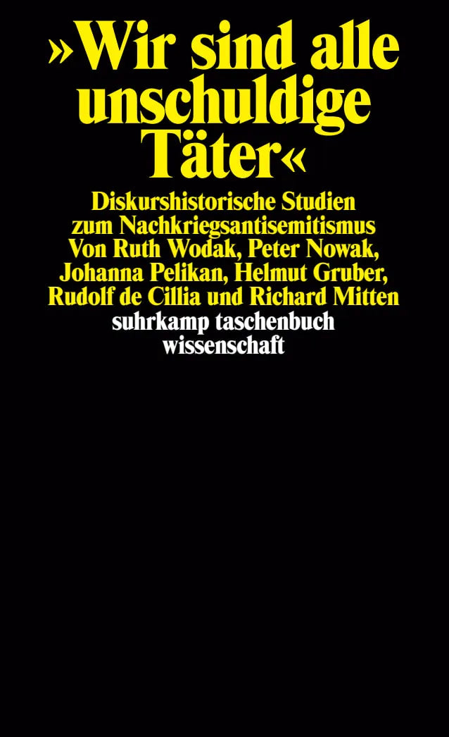 Buchcover von 'Wir sind alle unschuldige Täter' - Taschenbuch von Ruth Wodak