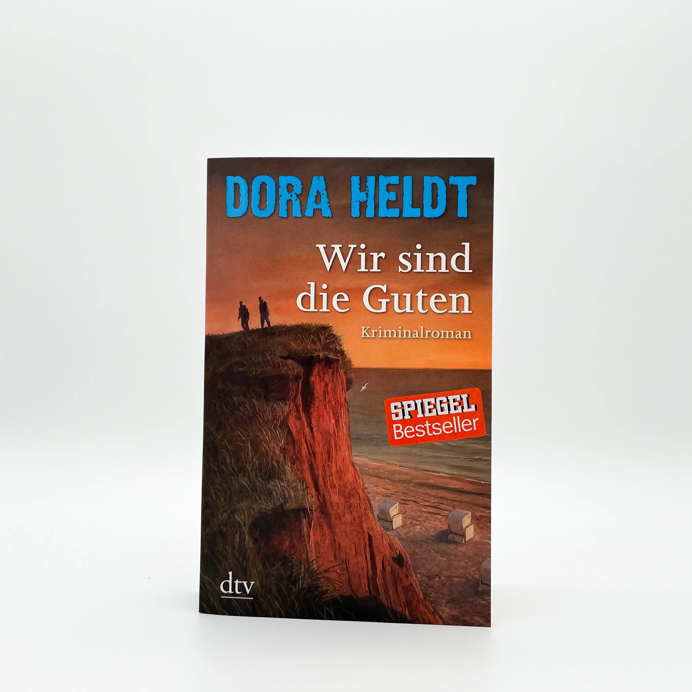 Dora Heldt - Wir sind die Guten