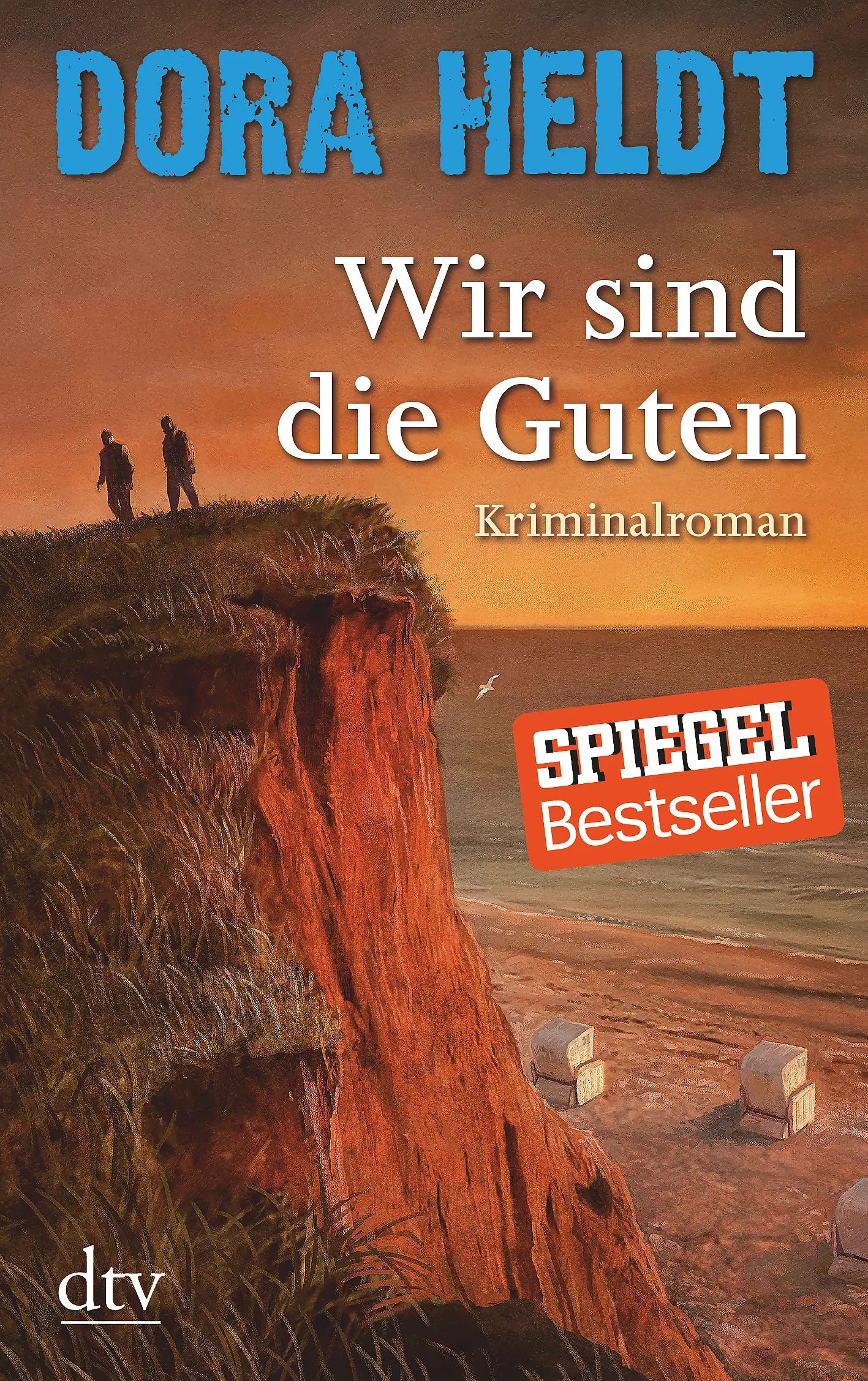 Buchcover von 'Wir sind die Guten' - Taschenbuch von Dora Heldt