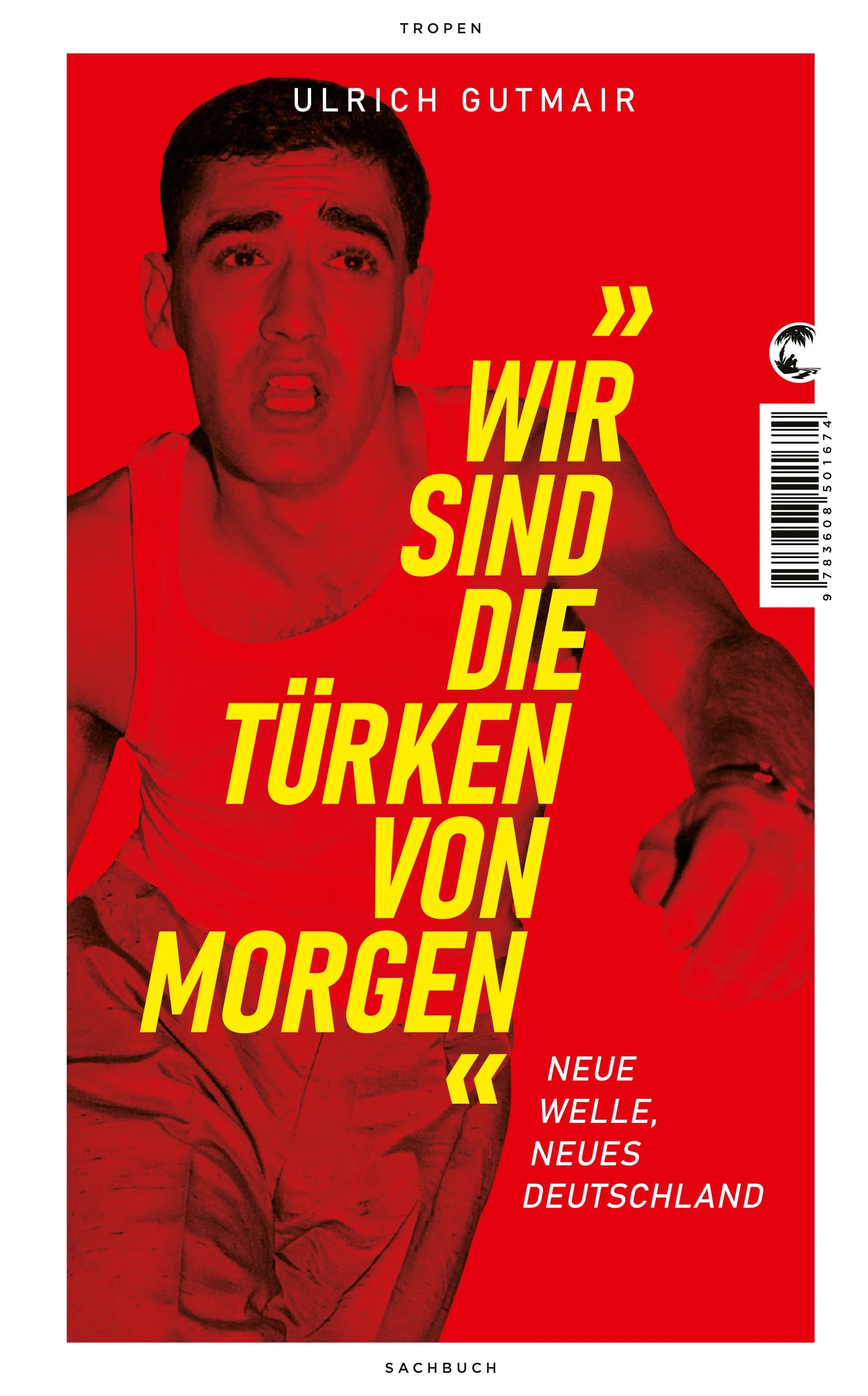 Buchcover von 'Wir sind die Türken von morgen' - Gebundene Ausgabe von Ulrich Gutmair
