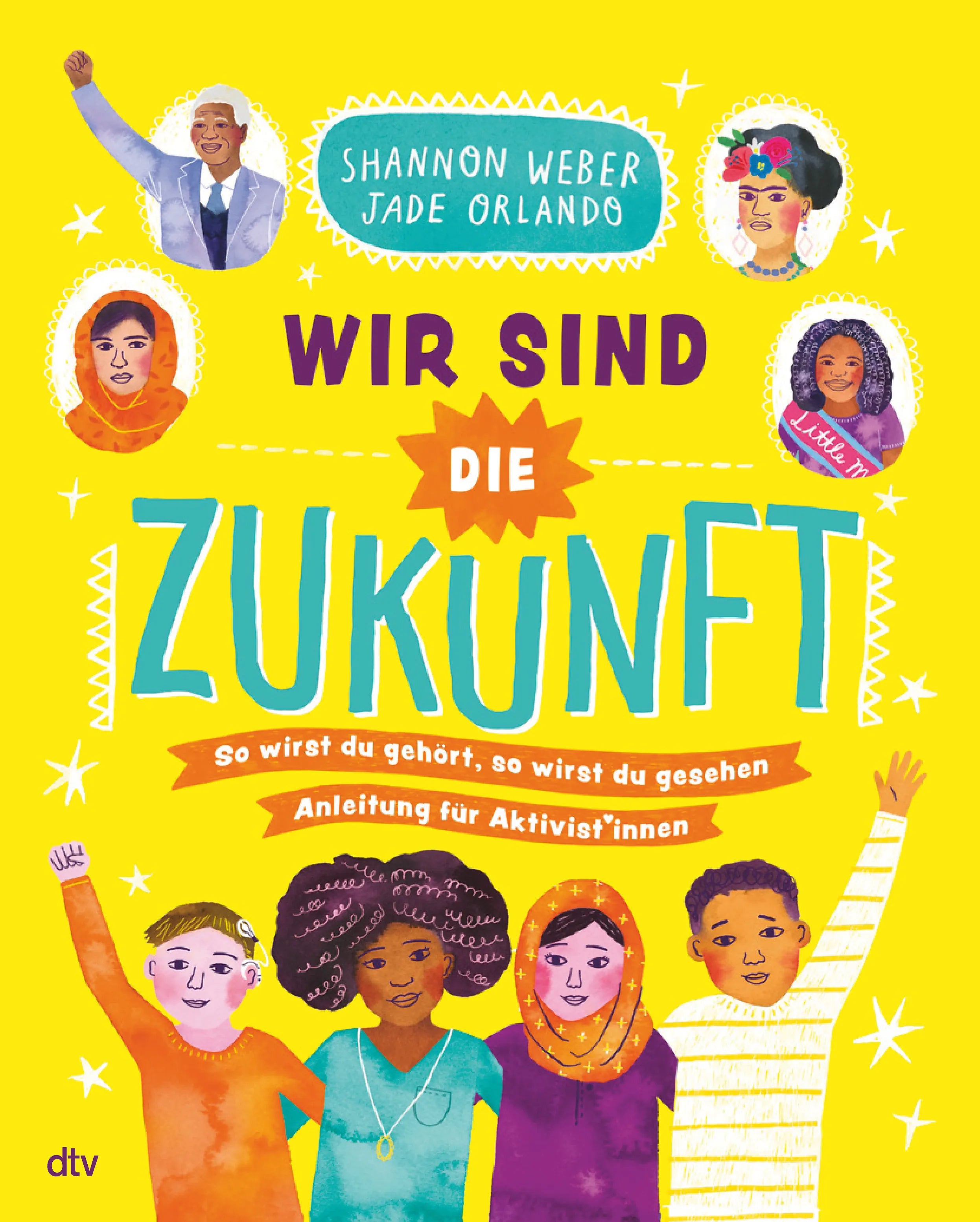 Buchcover von 'Wir sind die Zukunft – Anleitung für Aktivist*innen' - Taschenbuch von Shannon Weber