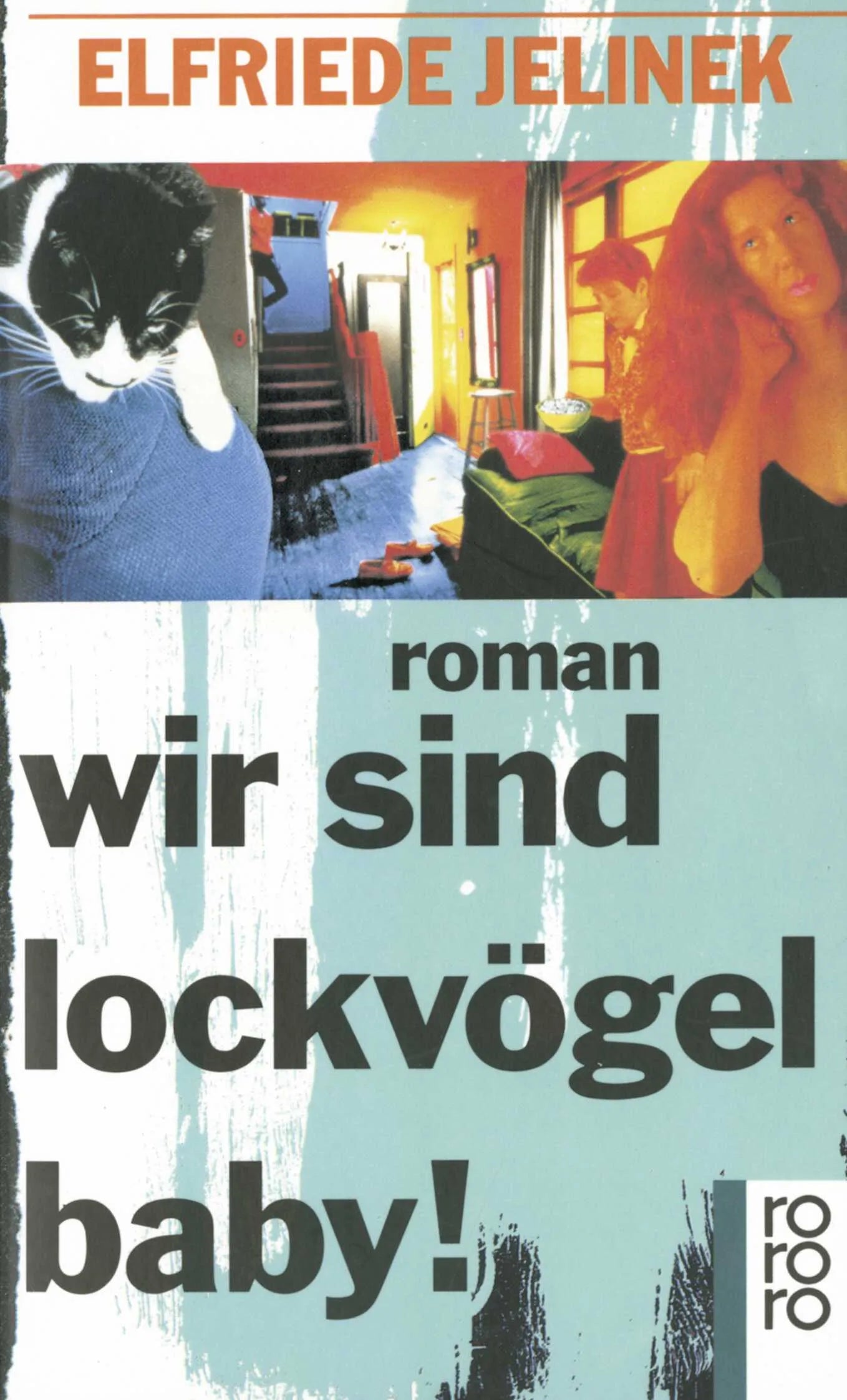 Buchcover von 'wir sind lockvögel baby!' - Taschenbuch von Elfriede Jelinek
