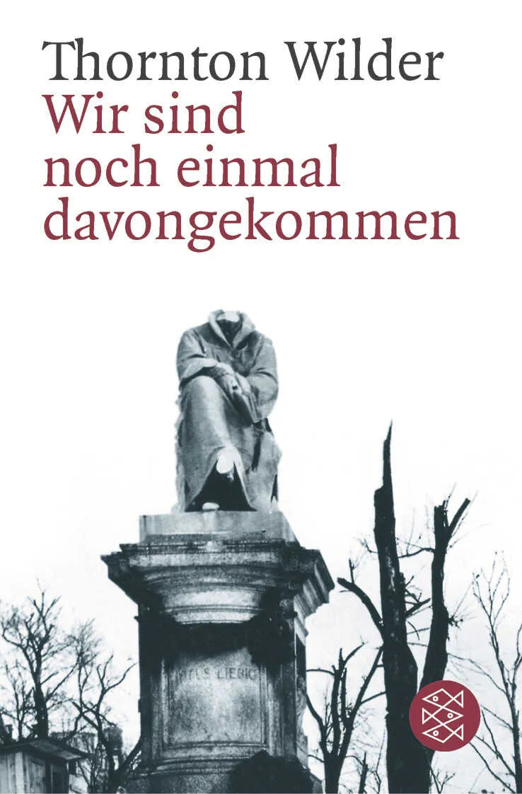 Buchcover von 'Wir sind noch einmal davongekommen' - Taschenbuch von Thornton Wilder