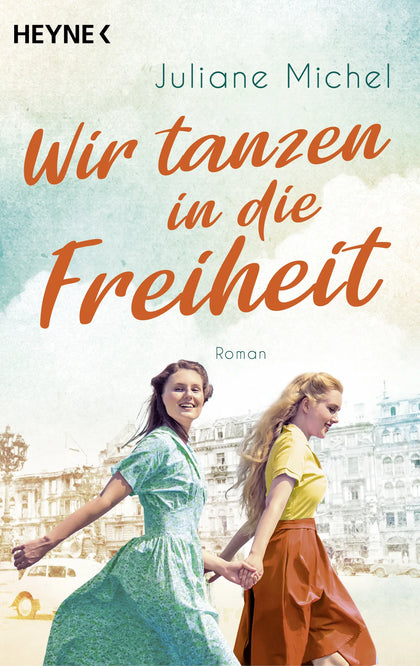Cover: Wir tanzen in die Freiheit (E-Book) von Juliane Michel