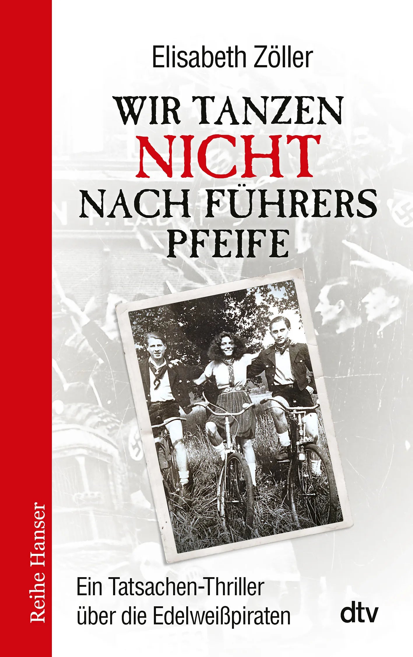 Buchcover von 'Wir tanzen nicht nach Führers Pfeife' - Taschenbuch von Elisabeth Zöller