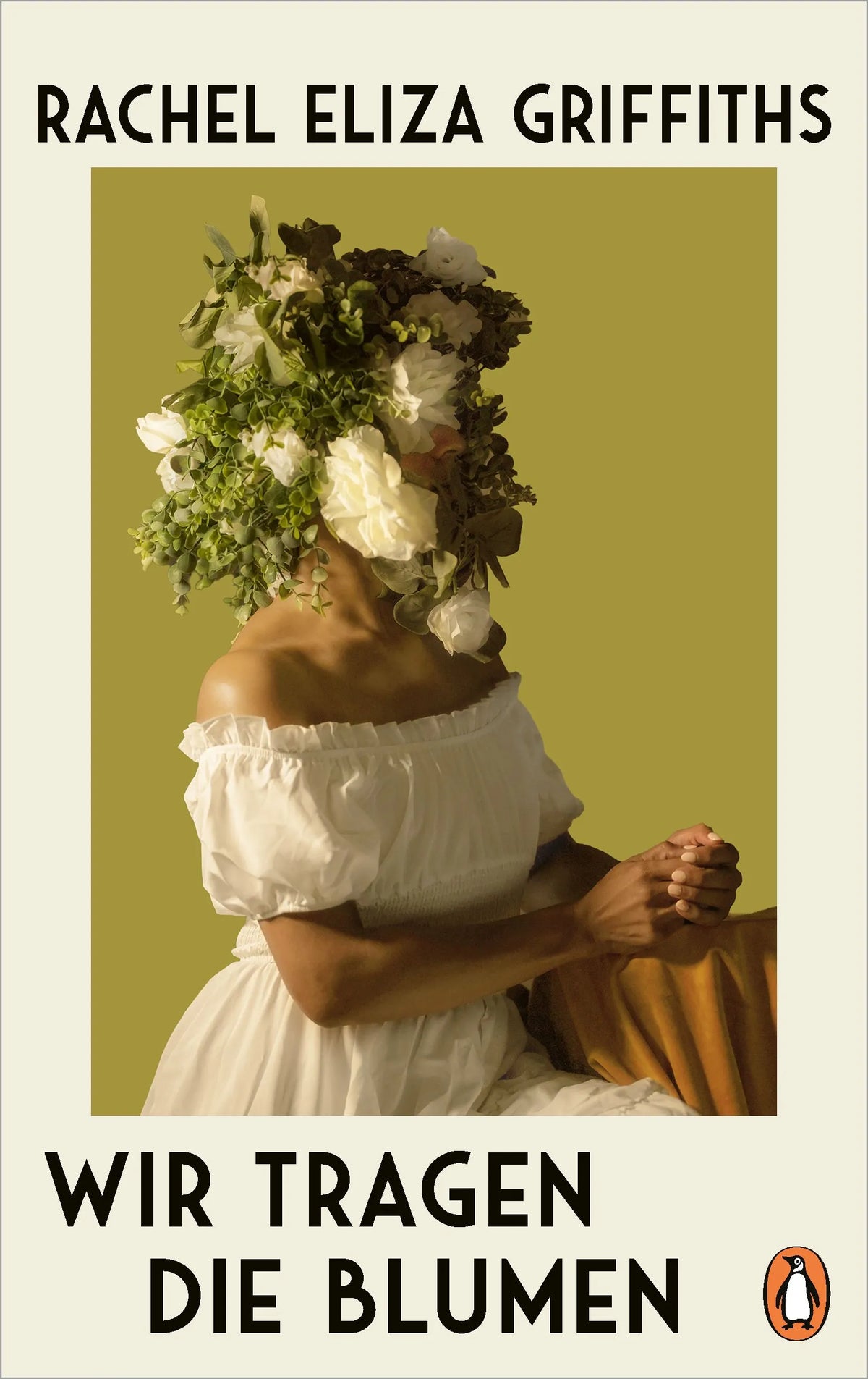 Cover: Wir tragen die Blumen (Hardcover) von Rachel Eliza Griffiths