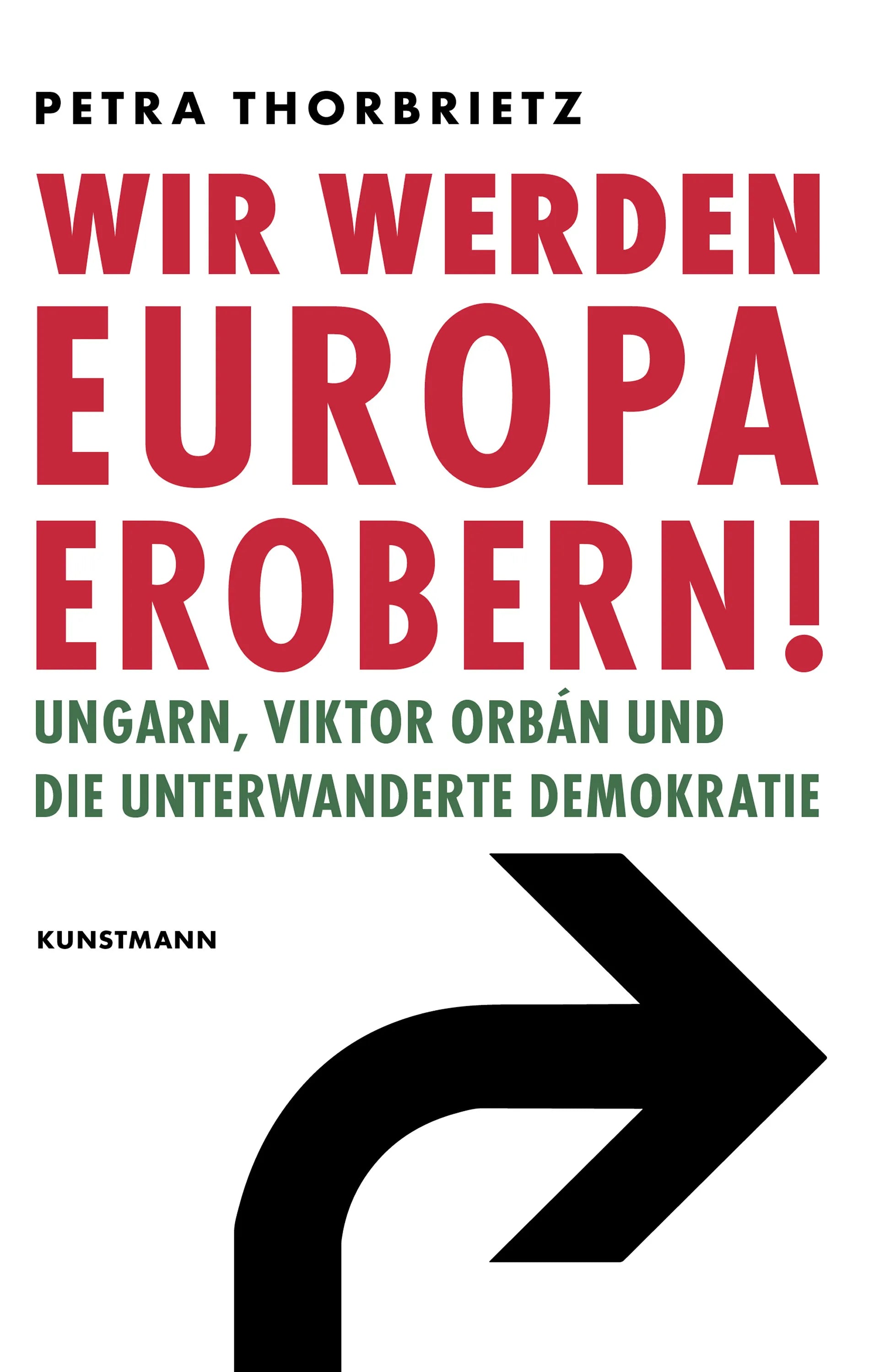 Cover: Wir werden Europa erobern! (E-Book) von Petra Thorbrietz