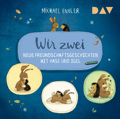 Wir zwei – Neue Freundschaftsgeschichten mit Hase und Igel