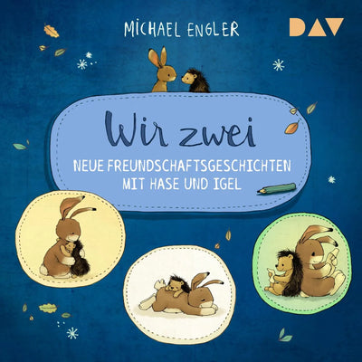 Wir zwei - Neue Freundschaftsgeschichten mit Hase und Igel