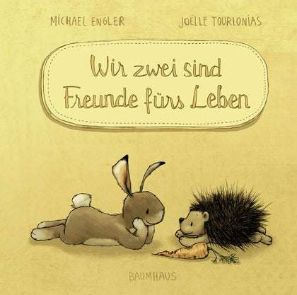 Buchcover von 'Wir zwei sind Freunde fürs Leben' - Gebundene Ausgabe von Michael Engler