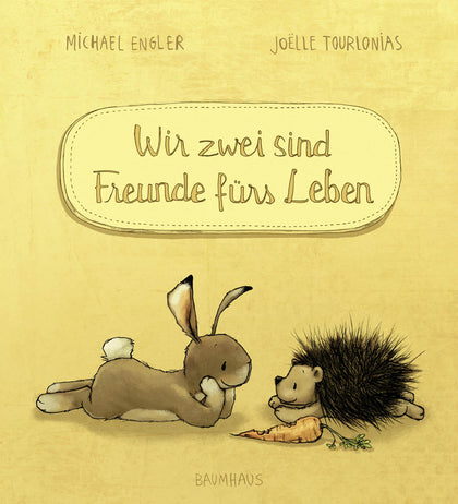 Buchcover von 'Wir zwei sind Freunde fürs Leben' - Gebundene Ausgabe von Michael Engler