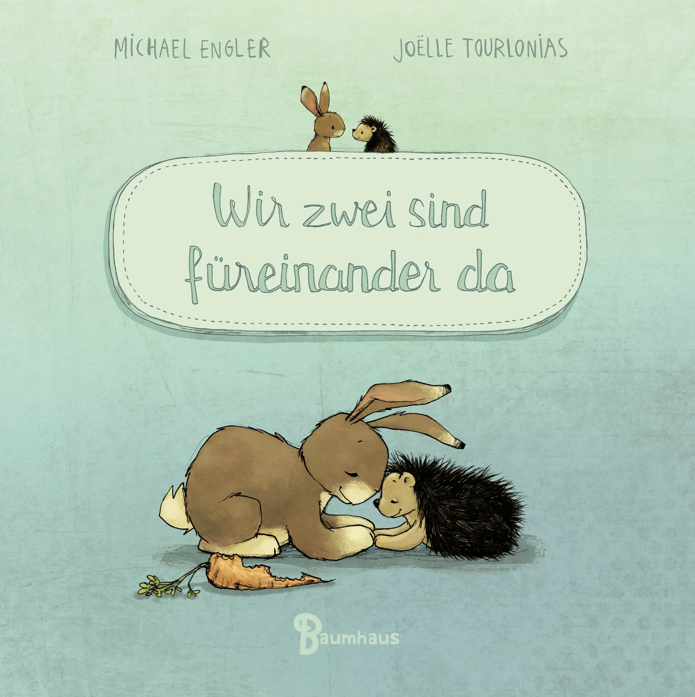 Buchcover von 'Wir zwei sind füreinander da' - Gebundene Ausgabe von Michael Engler