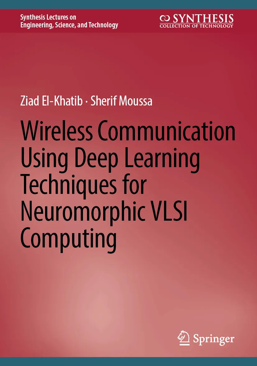 Cover: Wireless Communication Using Deep Learning Techniques for Neuromorphic VLSI Computing (E-Book) von Ziad El-Khatib