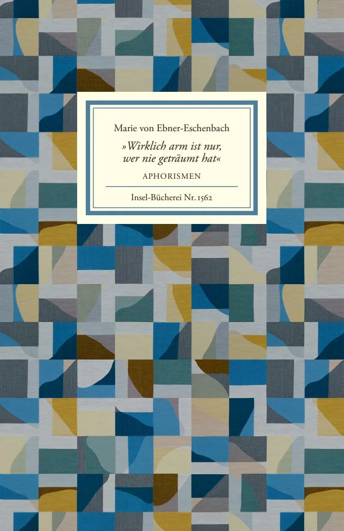 Cover: »Wirklich arm ist nur, wer nie geträumt hat« (Hardcover) von Marie von Ebner-Eschenbach