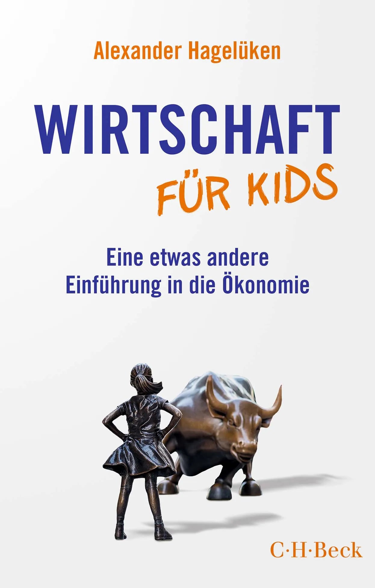 Buchcover von 'Wirtschaft für Kids' - Taschenbuch von Alexander Hagelüken