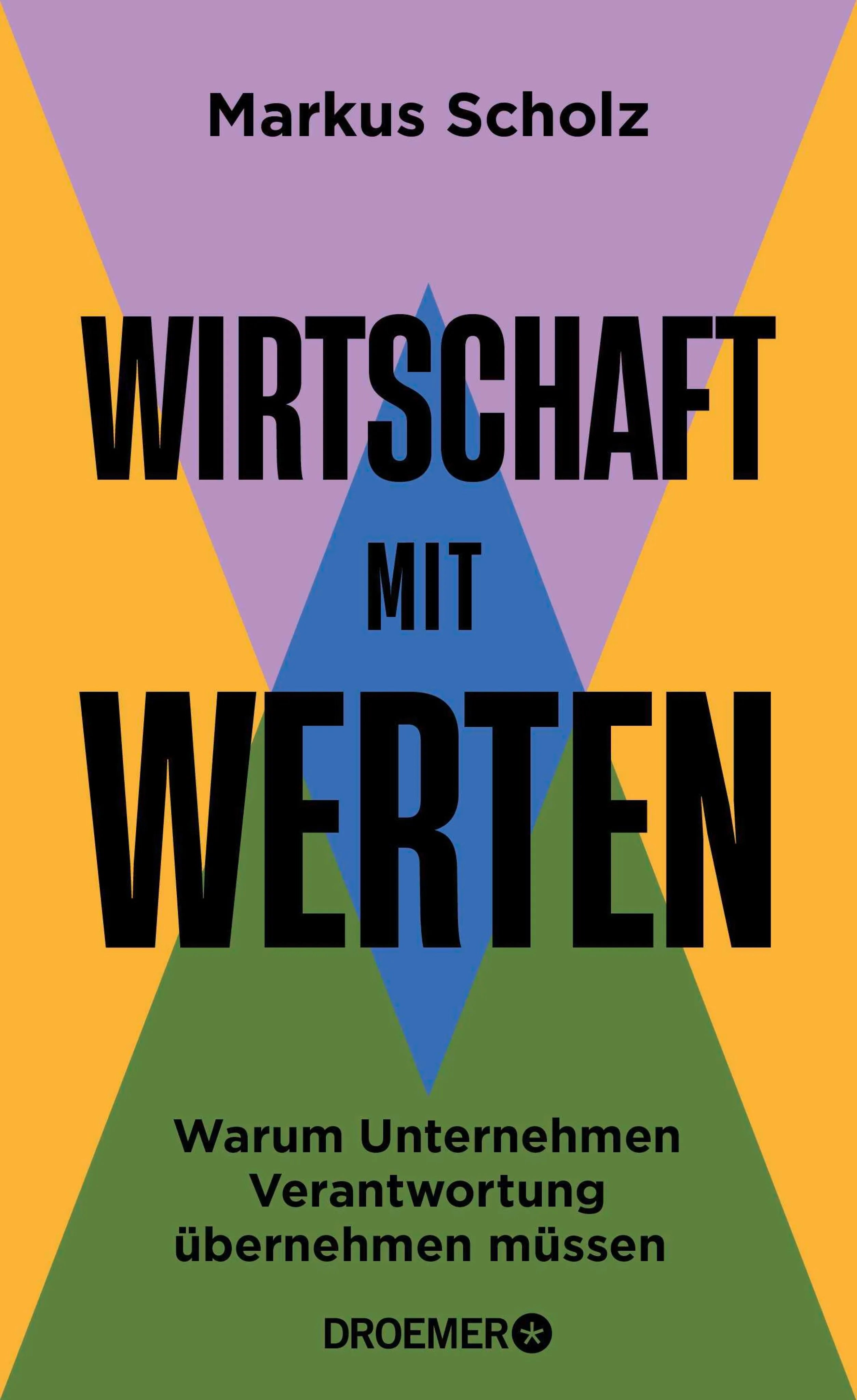 Cover: Wirtschaft mit Werten (E-Book) von Prof. Dr. Markus Scholz