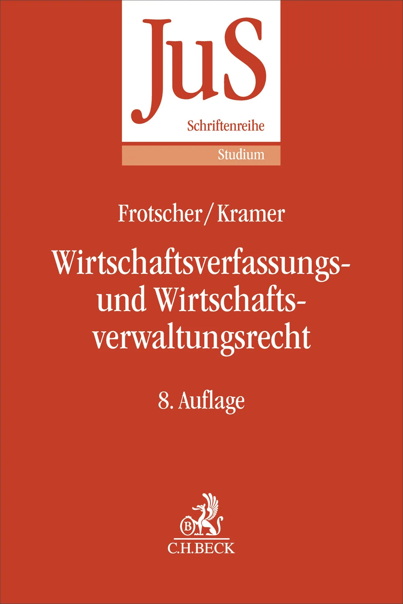 Buchcover von 'Wirtschaftsverfassungs- und Wirtschaftsverwaltungsrecht' - Taschenbuch von Werner Frotscher