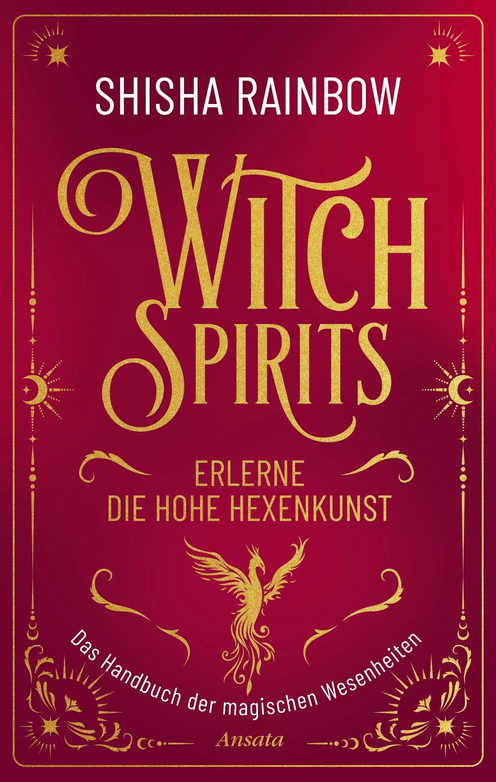 Cover: WitchSpirits – Erlerne die Hohe Hexenkunst (Hardcover) von Shisha Rainbow