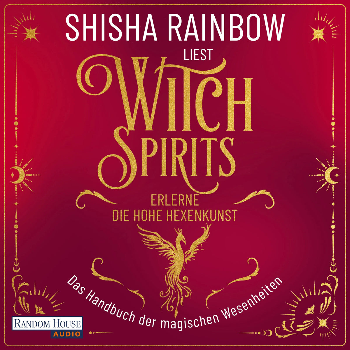 Cover: WitchSpirits - Erlerne die Hohe Hexenkunst (Hörbuch Download) von Shisha Rainbow