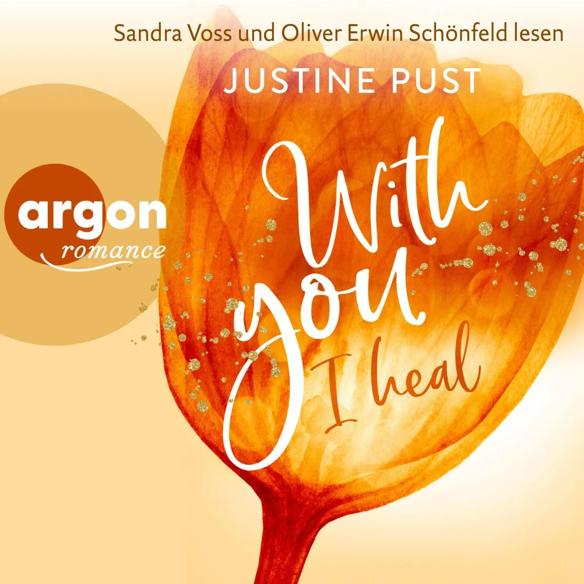 Cover: With you I heal (Hörbuch Download) von Justine Pust