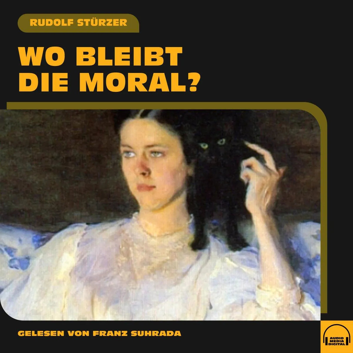 Cover: Wo bleibt die Moral? (Hörbuch Download) von Rudolf Stürzer